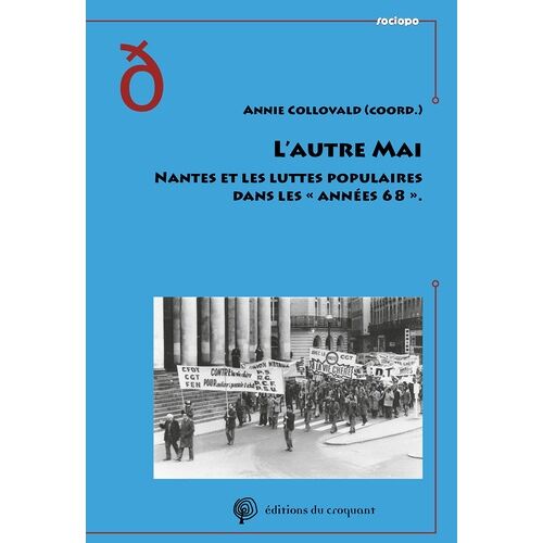 L'autre Mai Nantes Et Les Luttes Populaires Dans Les "Années 68