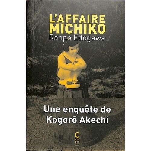 Une Enquête De Kogorô Akechi - L'affaire Michiko