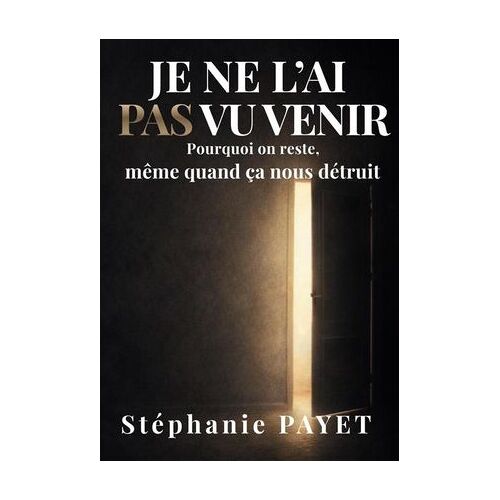 Je Ne L'ai Pas Vu Venir