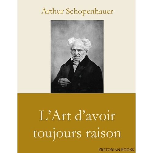 L'art D'avoir Toujours Raison
