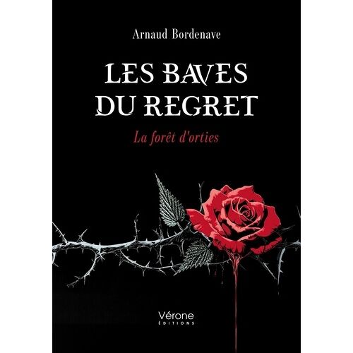 Les Baves Du Regret - La Forêt D'orties