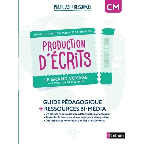 Production D'écrits Cm Le Grand Voyage - Guide Pédagogique + Ressources Bi-Média
