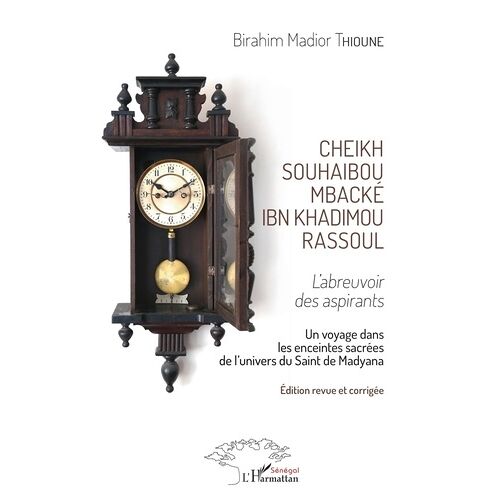 Cheikh Souhaibou Mbacké Ibn Khadimou Rassoul - L'abreuvoir Des Aspirants