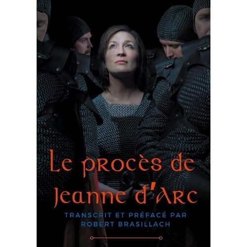 Le Procès De Jeanne D'arc