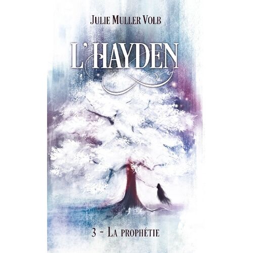 L'hayden - Tome 3 - La Prophétie