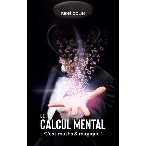 Le Calcul Mental - C'est Maths & Magique