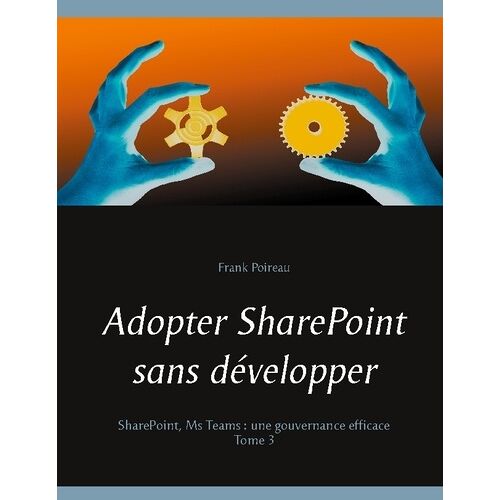 Adopter Sharepoint Sans Développer