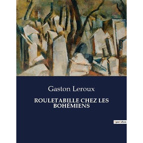 Rouletabille Chez Les Bohémiens