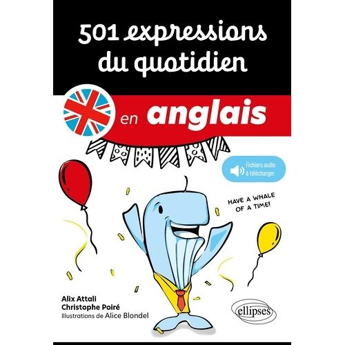501 Expressions Du Quotidien En Anglais