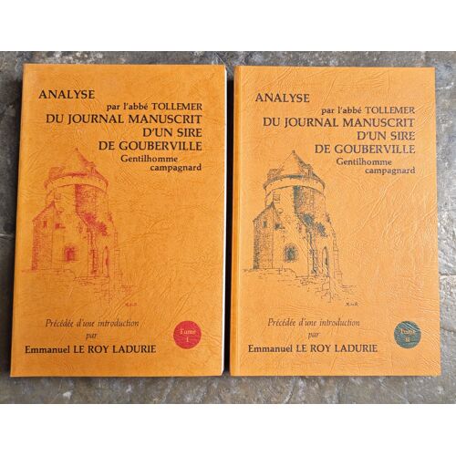 Abbé Tollemer ; Analyse Du Journal Manuscrit D'Un Sire De Gouberville ; 1993