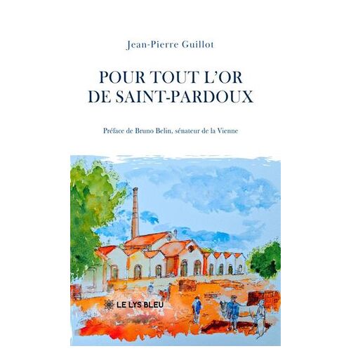 Pour Tout L'or De Saint-Pardoux