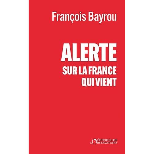 Alerte Sur La France Qui Vient