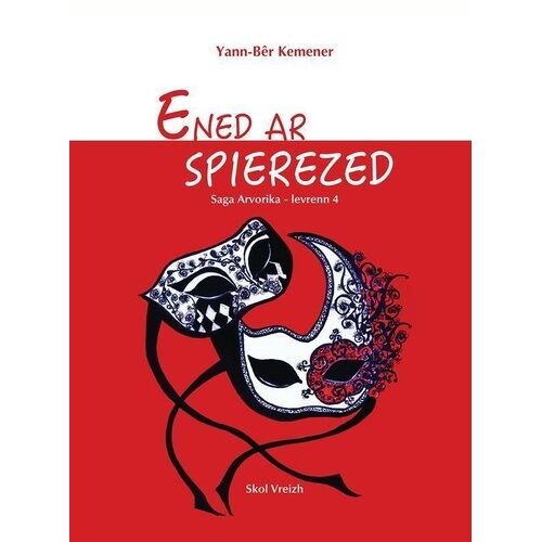 Saga Arvorika - Tome 4 - Ened Ar Spierezed