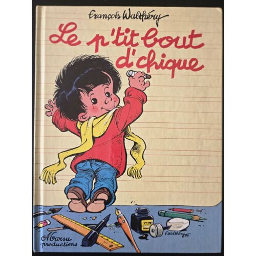 Bd Le P'Tit Bout D'Chique De Walthéry, Eo