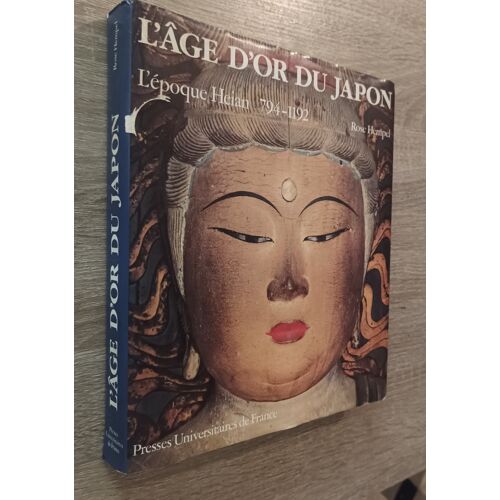 L'Âge D'Or Du Japon - L'Époque Heian 794-1192 Par Rose Hempel / Presses Universitaires De France 1983