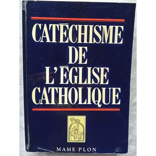 (Collectif), Catéchisme De L'Église Catholique, Mame / Plon, 1992