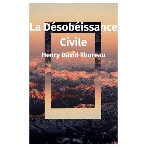 La Désobéissance Civile