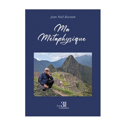 Ma Métaphysique