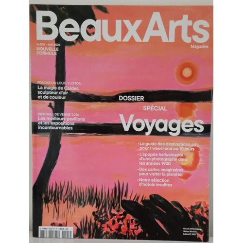 Beaux Arts Magazine Dossier Spécial Voyages