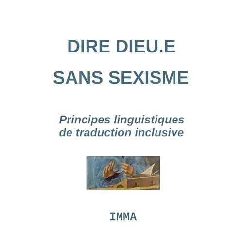 Dire Dieu.E Sans Sexisme - Imma