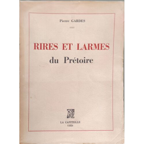 Rires Et Larmes Du Prétoire Eo - Exemplaire Non Justifié