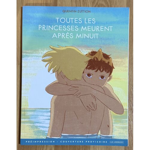 Rare Préimpression Le Lombard Toutes Les Princesses Meurent Après Minuit Et Si Les Hommes Avaient Leur Règles