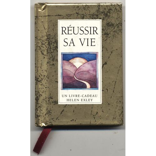Helen Exley - Reussir Sa Vie