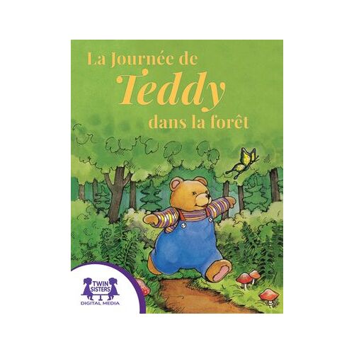 La Journée De Teddy Dans La Forêt