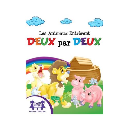 Les Animaux Entrèrent Deux Par Deux