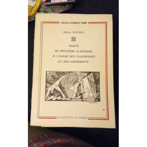 Traité De La Prosodie Classique À L Usage Des Classiques Et Des Dissidents Sorgel