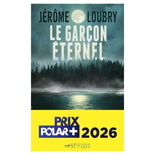 Le Garçon Éternel - Prix Polar+ 2026