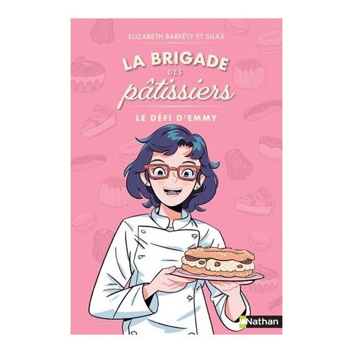 La Brigade Des Pâtissiers - Le Défi D'emmy (Tome 1) - À Partir De 8 Ans