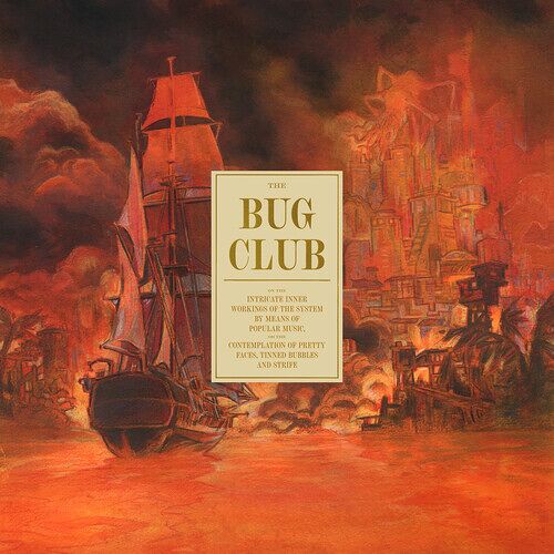 The Bug Club - On The Intricate Inner Workings Of The System [Vinyl Lp] Reissue