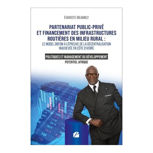 Partenariat Public-Privé Et Financement Des Infrastructures Routières En Milieu Rural :