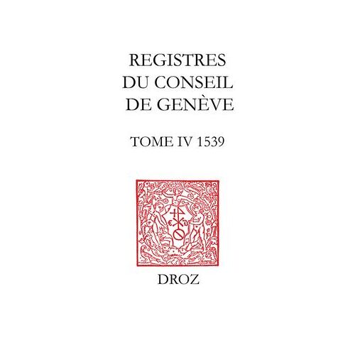 Registres Du Conseil De Genève À L'époque De Calvin