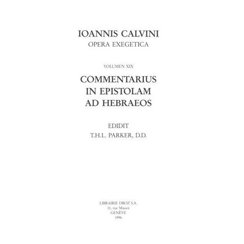 Commentarius In Epistolam Ad Hebraeos. Series Ii. Opera Exegetica