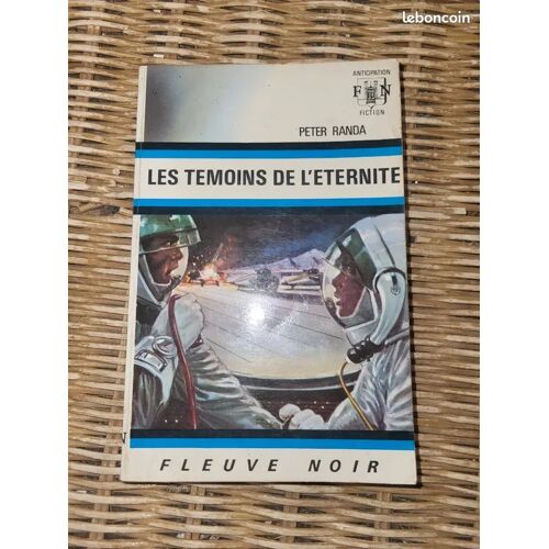 Livre Ancien Sf – Les Témoins De L'Éternité – Peter Randa – Fleuve Noir 1972