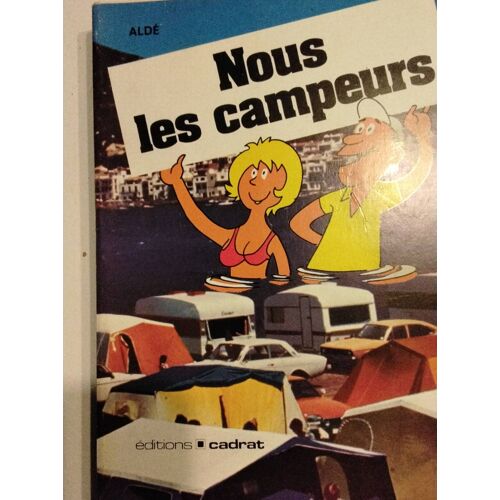 Nous Les Campeurs,Livre De Aldé