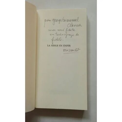René-Jean Clot La Neige En Enfer Avec Un Envoi Autographe Signé À Georges-Emmanuel Clancier 1988 Maren Sell