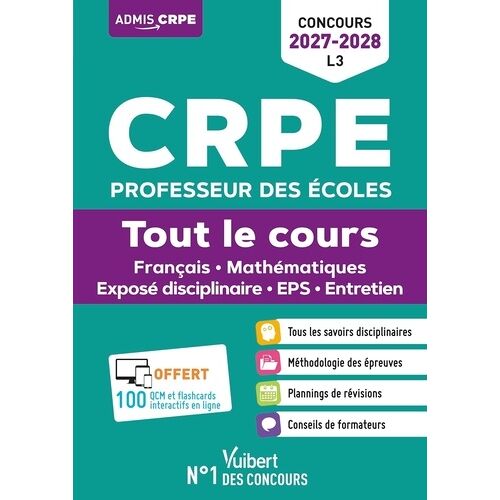 Crpe Professeur Des Écoles - Tout Le Cours : Français - Mathématiques - Exposé Disciplinaire - Eps - Entretien
