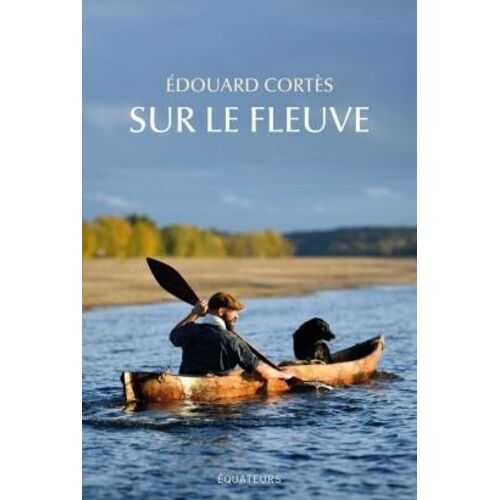 Sur Le Fleuve Sauvage