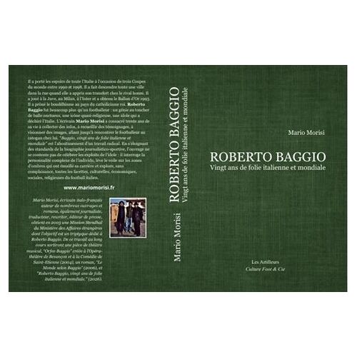 Roberto Baggio - Vingt Ans De Folie Italienne Et Mondiale