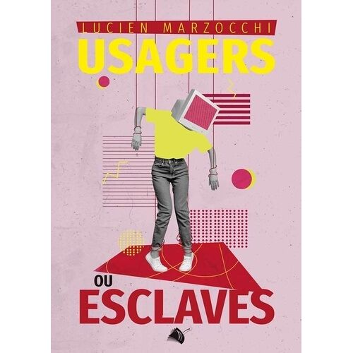 Usagers Ou Esclaves