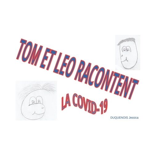 Tom Et Léo Racontent La Covid-19