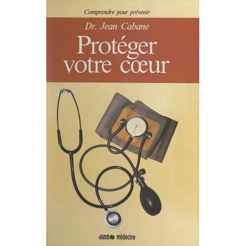 Protéger Votre Coeur
