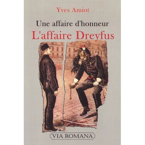 L'affaire Dreyfus - Une Affaire D'honneur