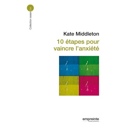 10 Étapes Pour Vaincre L'anxiété