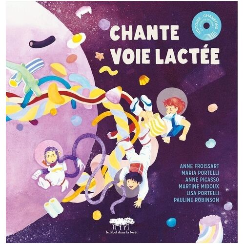 Chante Voie Lactée (1 Cd Audio)