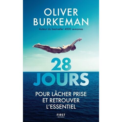28 Jours Pour Lâcher Prise Et Retrouver L'essentiel - Votre Programme Pour Trouver Le Temps De Faire Ce Qui Compte Vraiment