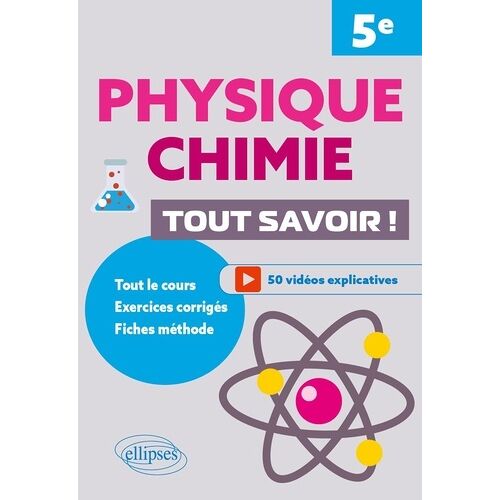 Physique-Chimie - 5e - Tout Savoir !